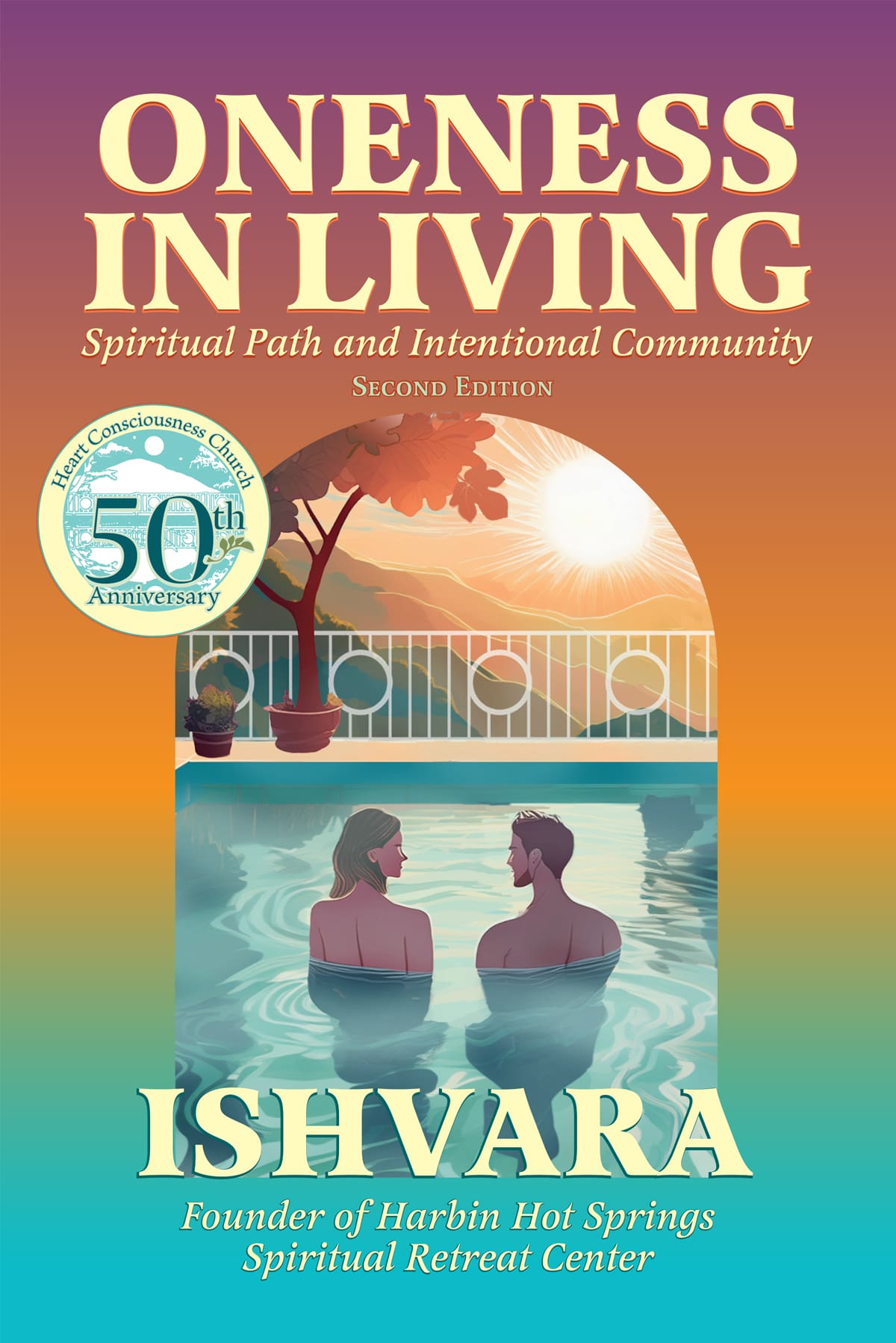 Oneness In Living book cover shows illustrated image of two people soaking in the meditation pool with a sunrise in the background.
